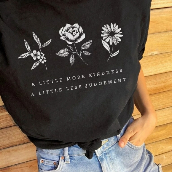 Seribella Designs Tops - MORE KINDNESS ❤ LESS JUDGMENT CUSTOM TEE